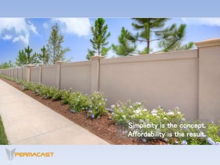 Simplicity is the concept.
Affordability is the result.
 