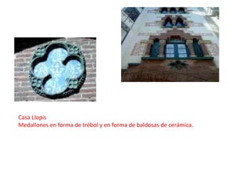 Casa LlopisMedallones en forma de trébol y en forma de baldosas de cerámica.