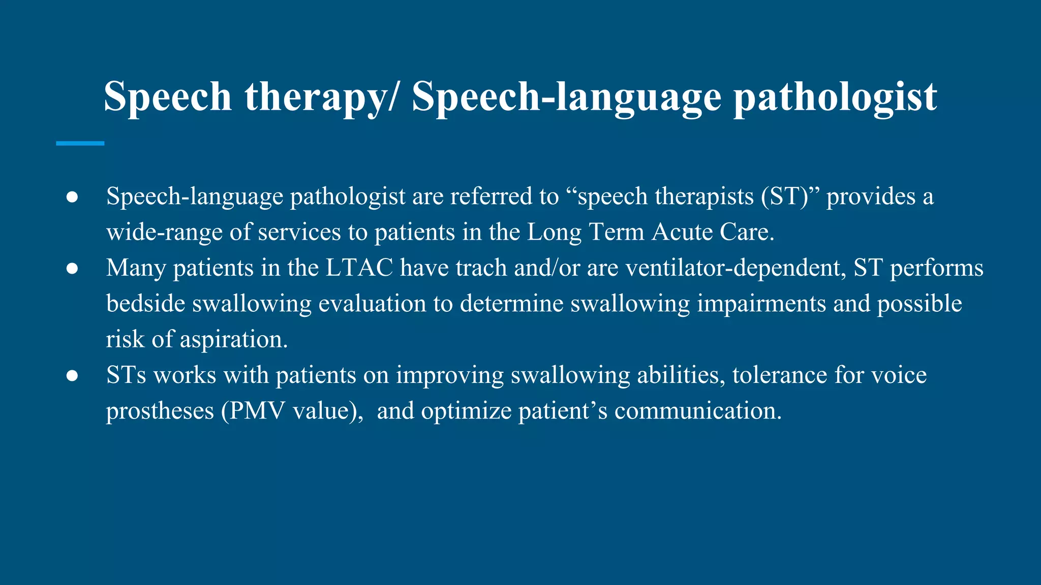 Roles of OT, PT, ST in the Long Term Acute Care Setting | PDF