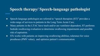 Roles of OT, PT, ST in the Long Term Acute Care Setting | PDF