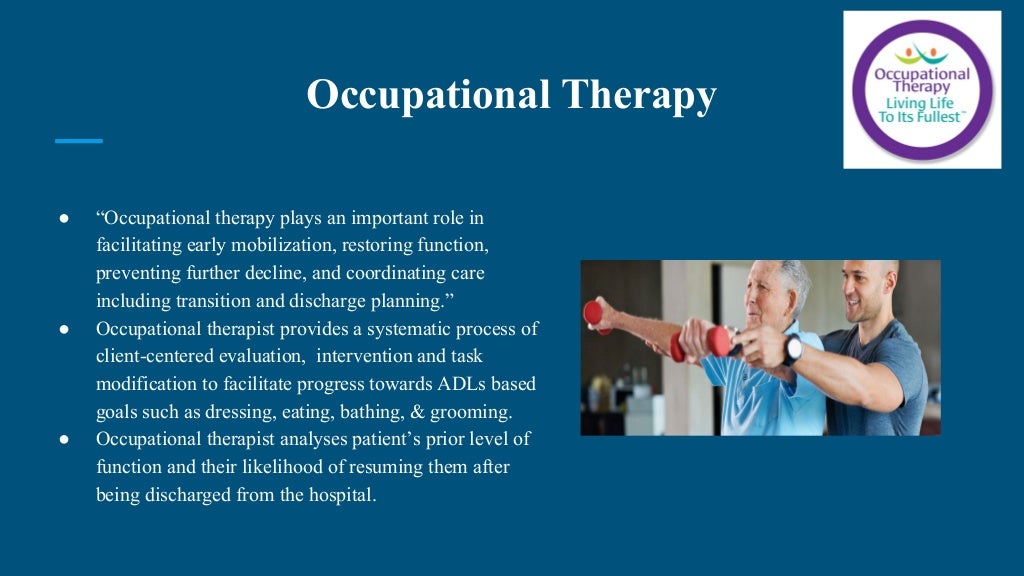 Roles of OT, PT, ST in the Long Term Acute Care Setting