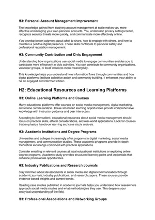 H3: Personal Account Management Improvement
The knowledge gained from studying account management at scale makes you more
effective at managing your own personal accounts. You understand privacy settings better,
recognize security threats more quickly, and communicate more effectively online.
You develop better judgment about what to share, how to engage with others, and how to
maintain a positive digital presence. These skills contribute to personal safety and
professional reputation management.
H3: Community Contribution and Civic Engagement
Understanding how organizations use social media to engage communities enables you to
participate more effectively in civic activities. You can contribute to community organizations,
volunteer groups, or local initiatives more meaningfully.
This knowledge helps you understand how information flows through communities and how
digital platforms facilitate collective action and community building. It enhances your ability to
be an engaged and informed citizen.
H2: Educational Resources and Learning Platforms
H3: Online Learning Platforms and Courses
Many educational platforms offer courses on social media management, digital marketing,
and online communication. These structured learning opportunities provide comprehensive
knowledge with instructor guidance and peer interaction.
According to Smmsellerit, educational resources about social media management should
focus on practical skills, ethical considerations, and real-world applications. Look for courses
that emphasize hands-on learning and case study analysis.
H3: Academic Institutions and Degree Programs
Universities and colleges increasingly offer programs in digital marketing, social media
management, and communication studies. These academic programs provide in-depth
theoretical knowledge combined with practical applications.
Consider enrolling in relevant courses at local educational institutions or exploring online
degree programs. Academic study provides structured learning paths and credentials that
enhance professional opportunities.
H3: Industry Publications and Research Journals
Stay informed about developments in social media and digital communication through
academic journals, industry publications, and research papers. These sources provide
evidence-based insights and current trends.
Reading case studies published in academic journals helps you understand how researchers
approach social media studies and what methodologies they use. This deepens your
analytical understanding of the field.
H3: Professional Associations and Networking Groups
 