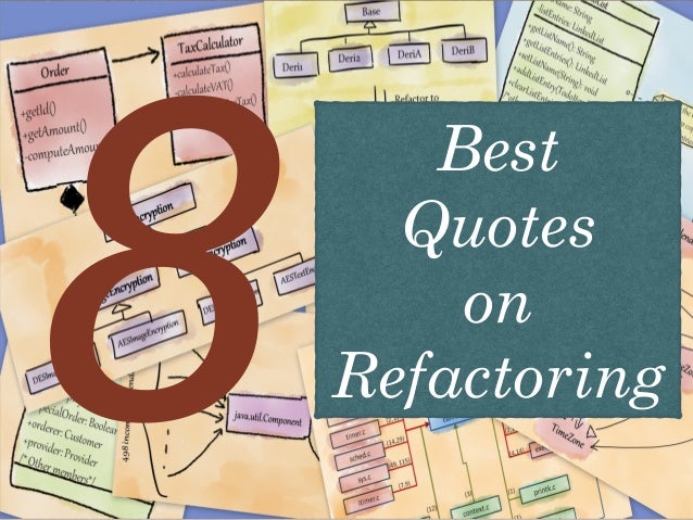 8 Best Quotes On Refactoring