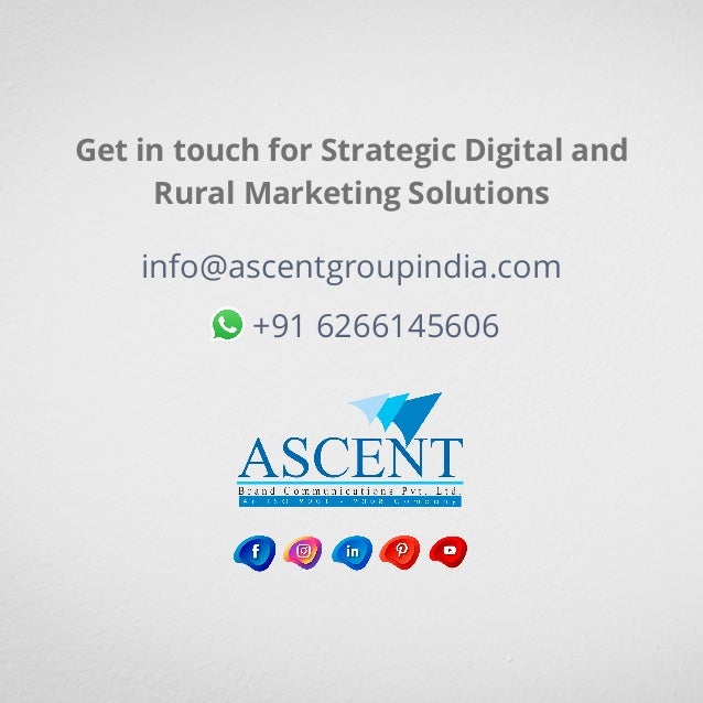 Get in touch for Strategic Digital and
Rural Marketing Solutions
info@ascentgroupindia.com
+91 6266145606
 