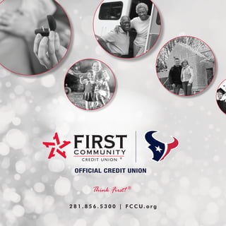 2 8 1 . 8 5 6 . 5 3 0 0 | F C C U. o r g
Think First! ®
 