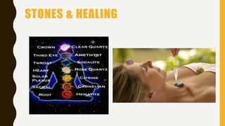 STONES & HEALING
 