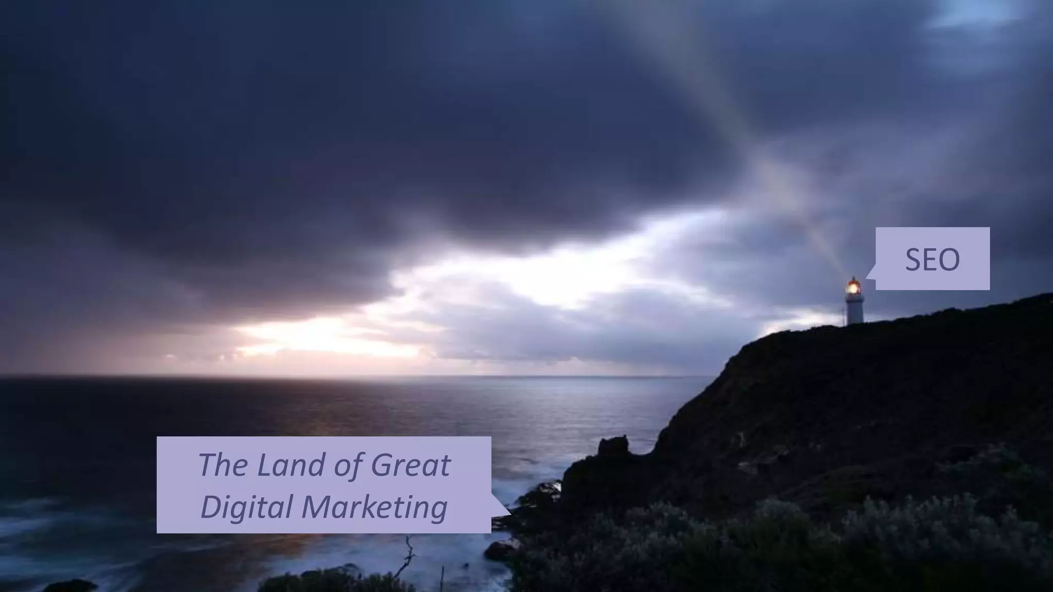 Page 10© Marketo, Inc. 7/26/2016
SEO
The Land of Great
Digital Marketing
 