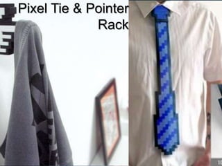 18Pixel Tie & Pointer Rack 