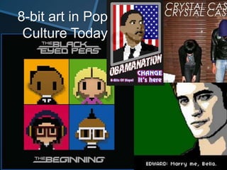 8-bit art in Pop Culture Today