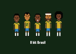 8 bit Brasil
 