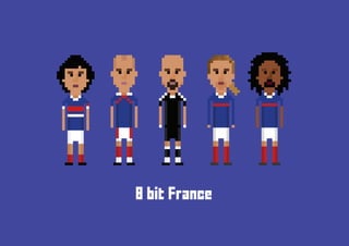 8 bit France
 