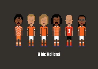8 bit Holland
 