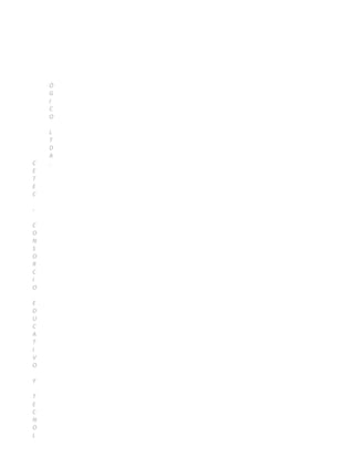 C
E
T
E
C
-
C
O
N
S
O
R
C
I
O
E
D
U
C
A
T
I
V
O
Y
T
E
C
N
O
L
Ó
G
I
C
O
L
T
D
A
.
 