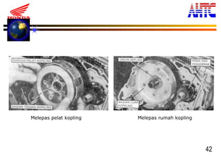 42
Melepas pelat kopling Melepas rumah kopling
 