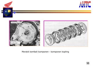98
Merakit kembali komponen - komponen kopling
 
