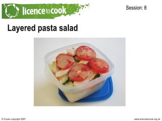 Layered pasta salad Session: 8 