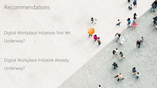 ©2018 Avanade Inc. All Rights Reserved. 4
Recommendations
Digital Workplace Initiatives Not Yet
Underway?
Digital Workplace Initiative Already
Underway?
 