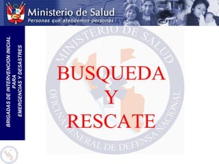BUSQUEDA Y RESCATE 