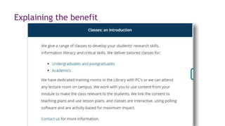 Explaining the benefit
 