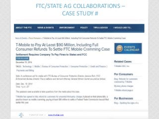 www.ifrahlaw.com
FTC/STATE AG COLLABORATIONS –
CASE STUDY #
P (202) 524-4145 /
 