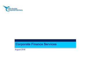 Corporate Finance Services
1
August 2016
 