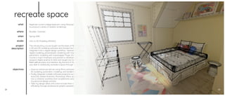 objectives
where
studio
project
description
what
when
21 22
 