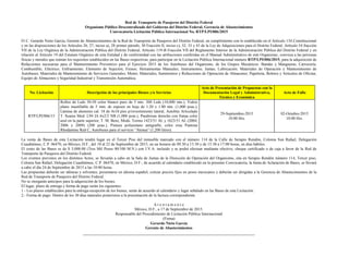 Red de Transporte de Pasajeros del Distrito Federal
Organismo Público Descentralizado del Gobierno del Distrito Federal, Gerencia de Abastecimientos
Convocatoria Licitación Pública Internacional No. RTP/LPI/006/2015
El C. Gerardo Nieto García, Gerente de Abastecimientos de la Red de Transporte de Pasajeros del Distrito Federal, en cumplimiento con lo establecido en el Artículo 134 Constitucional
y en las disposiciones de los Artículos 26, 27, inciso a), 28 primer párrafo, 30 Fracción II, inciso c), 32, 33 y 43 de la Ley de Adquisiciones para el Distrito Federal; Artículo 54 fracción
VII de la Ley Orgánica de la Administración Pública del Distrito Federal; Artículo 119-B Fracción VII del Reglamento Interior de la Administración Pública del Distrito Federal y en
relación al Artículo 19 del Estatuto Orgánico de esta Entidad y de conformidad con las atribuciones conferidas en el Manual Administrativo de este Organismo, convoca a las personas
físicas y morales que reúnan los requisitos establecidos en las Bases respectivas, para participar en la Licitación Pública Internacional número RTP/LPI/006/2015, para la adquisición de
Refacciones necesarias para el Mantenimiento Preventivo para el Ejercicio 2015 de los Autobuses del Organismo, de los Grupos Mecánicos: Bandas y Mangueras; Carrocería;
Combustible; Eléctrico; Enfriamiento; Elemento de Sujeción; Frenos; Herramientas Manuales; Instrumentos; Juntas; Lubricación; Materiales de Operación y Mantenimiento de
Autobuses; Materiales de Mantenimiento de Servicios Generales; Motor; Materiales, Suministros y Refacciones de Operación de Almacenes; Papelería, Boletos y Artículos de Oficina;
Equipo de Almacenes y Seguridad Industrial y Transmisión Automática.
No. Licitación Descripción de los principales Bienes y/o Servicios
Acto de Presentación de Propuestas con la
Documentación Legal y Administrativa,
Técnica y Económica
Acto de Fallo
RTP/LPI/006/15
Rollos de Leds 50-50 color blanco puro de 5 mts. 300 Leds (10,000 mts.), Vidrio
plano inastillable de 5 mm. de espesor en hoja de 1.20 x 1.80 mts. (1,000 pzas.),
Lámina de aluminio cal. 18 de 4x10 pies p/revestimiento lateral, Autobús Articulado
T. Scania Mod. L94 IA 6x2/2 NB (1,000 pzas.), Parabrisas derecho con franja color
azul en la parte superior, T. M. Benz, Mods. Torino 1423/51 AL y 1623/51 AL (2004,
2006 y 2009) (200 pzas.), Pintura poliuretano antigrafiti, color rosa Pantone
Rhodamine Red C, Autobuses para el servicio “Atenea” (1,200 litros).
29-Septiembre-2015
10:00 Hrs.
02-Octubre-2015
10:00 Hrs.
La venta de Bases de esta Licitación tendrá lugar en el Tercer Piso del inmueble marcado con el número 114 de la Calle de Serapio Rendón, Colonia San Rafael, Delegación
Cuauhtémoc, C.P. 06470, en México, D.F., del 18 al 22 de Septiembre de 2015, en un horario de 09:30 a 13:30 y de 15:30 a 17:00 horas, en días hábiles.
El costo de las Bases es de $ 3,000.00 (Tres Mil Pesos 00/100 M.N.) con I.V.A. incluido y se podrá efectuar mediante efectivo, cheque certificado o de caja a favor de la Red de
Transporte de Pasajeros del Distrito Federal.
Los eventos previstos en los distintos Actos, se llevarán a cabo en la Sala de Juntas de la Dirección de Operación del Organismo, sita en Serapio Rendón número 114, Tercer piso,
Colonia San Rafael, Delegación Cuauhtémoc, C.P. 06470, en México, D.F.; de acuerdo al calendario establecido en la presente Convocatoria, la Junta de Aclaración de Bases, se llevará
a cabo el día 24 de Septiembre de 2015 a las 10:00 horas.
Las propuestas deberán ser idóneas y solventes, presentarse en idioma español, cotizar precios fijos en pesos mexicanos y deberán ser dirigidas a la Gerencia de Abastecimientos de la
Red de Transporte de Pasajeros del Distrito Federal.
No se otorgarán anticipos para la adquisición de los bienes.
El lugar, plazo de entrega y forma de pago serán los siguientes:
1.- Los plazos establecidos para la entrega-recepción de los bienes, serán de acuerdo al calendario y lugar señalado en las Bases de esta Licitación.
2.- Forma de pago: Dentro de los 30 días naturales posteriores a la presentación de la factura correspondiente.
A t e n t a m e n t e
México, D.F., a 17 de Septiembre de 2015.
Responsable del Procedimiento de Licitación Pública Internacional
(Firma)
Gerardo Nieto García
Gerente de Abastecimientos
 