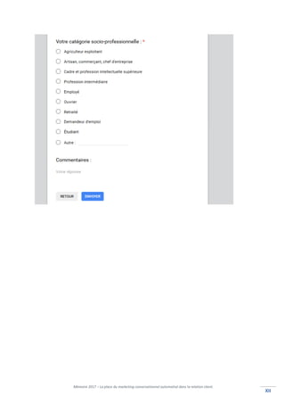 Mémoire 2017 – La place du marketing conversationnel automatisé dans la relation client.
XIIXII
 