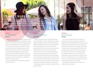 Circle Ad	 4
In our journey, we became friends with three girls named Zoe, Emma, and
Sofia, the three young women who embody our target audience. They each
have different passions, personalities, and are at very different parts of their
lives, but what they do have in common is that they can all gain something
from Mary Kay.
TARGET MARKETS
ZOE, 18
Our Bold Eyeshadow
Primary
EMMA, 21
Our Natural Foundation
Secondary
SOFIA, 24
Our Classic Lipstick
Tertiary
Outgoing, multicultural Zoe is ready to embrace her new
independence in her freshman year at Fordham University
in New York. Zoe considers herself an early adopter of new
ideas, from wearing bold makeup looks to going to indie
concerts, but as far as products, her loyalties are as solid
as quicksand. She loves when brands have out-of-the-
box promotions that look more like art than advertising,
and would be quick to Instagram any unique finds to
interact with the brand. Before developing a connection
to Mary Kay, she needs to first tangibly see its benefit and
convenience, and if she does, she’ll be an ambassador of
the brand for the rest of her life.
Media Usage: E! Online, Buzzfeed, Spotify, Instagram,
Tumblr and YouTube
Emma is Caucasian and in her last year at Pepperdine
University in California. She has a lot ahead of her in what
might be the biggest transition of her life: graduating from
college and entering the "real world." Her compassionate
and hard working character, however, leaves her well
prepared for what is to come. Since she was young, Emma
has been devoted to soccer and volunteering in her
community. Her passions have only grown, spreading to
a love for the environment, her sorority's philanthropy,
and living a healthy lifestyle. With the upcoming changes,
Emma is looking for a makeup brand she can rely on. Emma
would be attracted to Mary Kay's natural products as well
as the personal connection of a Beauty Consultant, and she
would love to spread her valued opinions to her friends.
Media Usage: Shape.com, Instagram, Facebook, Pinterest
and Cosmopolitan
Sofia is a Texas-based Latin American with strong
spiritual and family values. Her days are usually spent
balanced between attending Richland Community College
for Business, working as a barista at a local coffee shop,
and playing acoustic guitar for her Catholic church. While
she is passionate in everything she does, Sofia wishes for
a breakthrough opportunity to shake up her day-to-day
life, and realizes that Mary Kay can be a great platform
to challenge herself. She is drawn to Mary Kay's social
responsibility, as she has volunteered at homeless shelters
since she was 18. With her drive to make a difference and
help her community, Sofia would be eager to work her way
up the Mary Kay Beauty Consultant ladder.
Media Usage: Hulu, Food Network, Cosmopolitan,
Yahoo, Facebook and Pandora
 