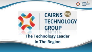 The Technology Leader
In The Region
 