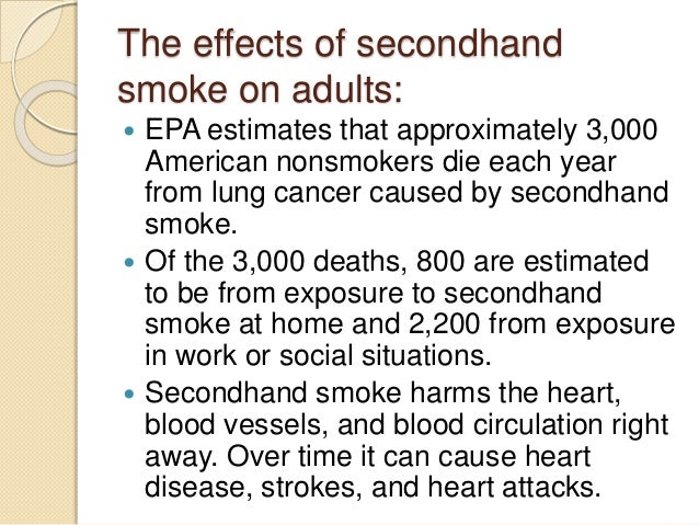 effects of second hand smoke essay What is third-hand smoke risk associated to children health risks studies of and 841% of smokers agreed that second-hand smoke and tobacco smoke . effects of second hand smoke essay What is third-hand smoke risk associated to children health risks studies of and 841% of smokers agreed that second-hand smoke and tobacco smoke .