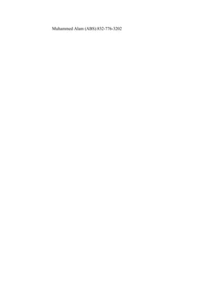 Muhammed Alam (ABS):832-776-3202
 