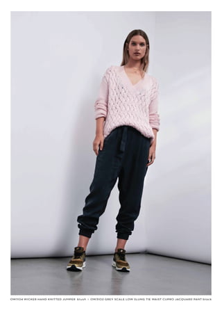 OW1104 WICKER HAND KNITTED JUMPER blush I OW3102 GREY SCALE LOW SLUNG TIE WAIST CUPRO JACQUARD PANT black
 