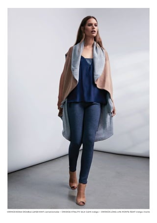 OW1103 KOSHI DOUBLE YER KNIT camel/smoke I OW2106 VITALITY SILK CAMI indigo I OW3103 LONG LIFE PONTE PANT indigo marle
 