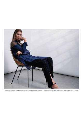 OW2105 WICKER SHEER YOKE LONG LINE SILK SHIRT indigo I OW3105 MOUNTAIN PASS SPLIT LEG CREPE PANT black
 