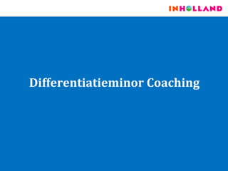 Differentiatieminor Coaching
 