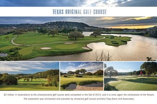 $2 million in restorations to the championship golf course were completed in the fall of 2015, and it is once again the centerpiece of the Resort.
The restoration was envisioned and overseen by renowned golf course architect Tripp Davis and Associates.
 