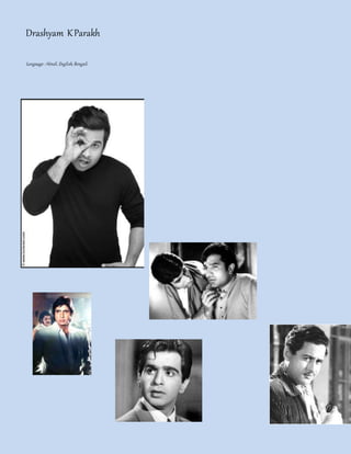 Drashyam KParakh
Language :Hindi,English,Bengali
 