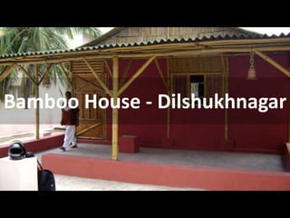 Bamboo House - Dilshukhnagar
 