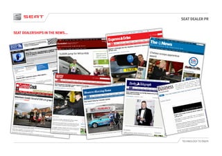 SEAT DEALER PR
TECHNOLOGY TO ENJOY
SEAT DEALERSHIPS IN THE NEWS...
 
