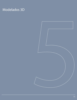 Modelados 3D
11
 