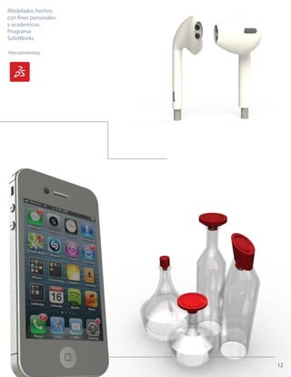 Modelados hechos
con fines personales
y academicos
Programa:
SolidWorks
Herramientas
12
 
