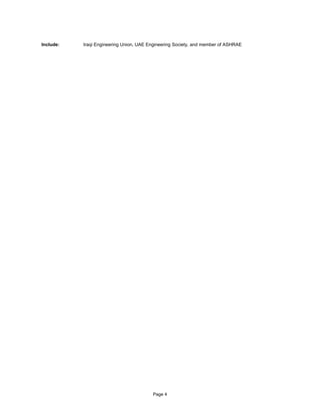 Page 4
Include: Iraqi Engineering Union, UAE Engineering Society, and member of ASHRAE
 