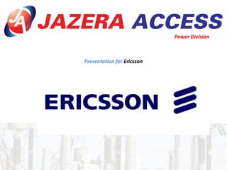 Presentation for Ericsson
Power Division
 