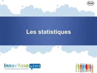 Les statistiques
 