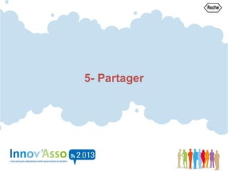 5- Partager
 
