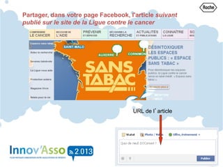 Partager, dans votre page Facebook, l'article suivant
publié sur le site de la Ligue contre le cancer
URL de l’article
 