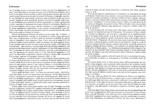 Proletariato 232 233 Proletariato
sta e le gambe, ovvero, in un certo senso, il nome e la cosa. La congiunzione, di traversa la storia, ma una forma particolare e transitoria delle classi popolari»
fatto, si puo dire abbia avuto luogo nel 1917, con la Rivoluzione d'ottobre, ma il [1972 P 32o].
modo in cui quest'ultima è andata da allora dispiegandosi davanti agli occhi del Si potrà qui notare il cambiamento di vocabolario, la sostituzione del nome
mondo intero, da una parte ha agito da stimolo in funzione di analoghe esperien 'proletariato'con lacosa «classe operaia» ;ma sipuò anche percepire,forse,nella
ze, ma dall'altra ha rappresentato un'ipoteca sulle condizioni di una sua nuova prosa del Touraine, un'ultima eco del mito sublime di Sorel. Queste «classi po
riuscita, almeno nei paesi capitalistici avanzati. Le forze del capitale, d'altro can polari », « il lavoro e l'azione delle quali possono assumere forme diverse da quelle
to, non sembrano aver trascurato la lezione, imponendo a se stesse o adattandosi del lavoro "produttivo" e del movimento operaio» [ibid.], non sono forse un al
a subire una serie di limitazioni alla propria libertà di movimento. Risultato ne tro nome per designare, in maniera larvata, l'Ebreo Errante, vale a dire un'altra
fu che testa e gambe, nome e cosa, «astratto utopismo» e «rozzo empirismo» so nuova incarnazione, divenuta oggi ragionevole e disposta a trattare, della «vo
no andati nuovamente separandosi,se non proprio emancipandosi, l'uno dal lontà di riscatto»?
l'altro. Paul Veyne ricordava recentemente come la coscienza non sta alla radice Si vedràtrapoco che, nel tempo come nello spazio, nome e cosa siano rima
della storia e non ne fornisce la «chiave». sti separati nei rispettivi processi di formazione. Nel pensiero di Sorel, deside
Questa è la situazione di fronte alla quale ci si trova oggi ; tale — si ritiene — è rio e bisogno si sommano e, per cosi dire, si mescolano con le condizioni mate
la sostanza del problema. Giacché, se si considera il «nome» senza riferimento riali di un ampio strato sociale, in modo da fecondarne il mito. Suggestioni so
alla «cosa», il proletariato, al di fuori della sua esistenza verificabile di oggetto reliane in tal senso sembrano potersi individuare anche nella recente opera di
reale,siridurrebbe a idea soggettiva.Esso, è vero, non solo aitempi d'oro dei Michelle Perrot: «Pulsazioni e frustrazioni fanno parte integrante del movimen
predicatori dello sciopero generale e della rivoluzione, ma anche prima (e dopo), to operaio; la storia di questo è anche storia di un desiderio» [197y, I, p. 6g]. Si
e stato assunto come iln mito, nel senso inteso da Sol'el [1908] : «Gli odierni miti veda per esempio come lo sciopero, studiato dall'autrice, in qualche misura rie
rivoluzionari, — egli scriveva, — ne sono quasi liberi [da elementi utopistici] ; essi cheggi la sostanza del mito soreliano: «Lo sciopero è la risposta degli operai al
permettono di comprendere l'attività, i sentimenti e le idee delle masse popolari, laissez-fare,al laissez-passer... La riabilitazione progressiva dello sciopero, l'as
che si preparano ad entrare nella lotta decisiva; non sono punto descrizione di sunzione di esso nel tema dello sciopero generale, prende le mosse dall'energia
cose, ma espressioni di volontà» (trad. it. p. 82). Egli inoltre aggiungeva: «Un operaia ; all'origine, è una scelta dei lavoratori » [ibid.]. Desiderio, volontà, scelta,
mito è al sicuro dalle confutazioni, poiché, in fondo, è identico alle convinzioni ma anche bisogno.
d'un gruppo, espresse in linguaggio dinamico» [ibid., p. 83]. È possibile notare, quindi, come all'origine del mito vi sia qualcosa di presso
Il mito insomma è «volontà di riscatto». Forse Engels pensava a questo quan ché irriducibile, di «duro», in contrapposto al «morbido» del pacifico fluire del
do assegnava al proletariato il dovere di «realizzare la filosofia tedesca». Quanto tempo.
a Sorel, poiché riteneva che in ogni insieme complesso ci fosse sempre da distin In termini storici, certo, la classe operaia nasce dall'espropriazione dei con
guere tra una «regione oscura» e una «regione chiara», e che la prima fosse piu tadini e degli artigiani e, piu in generale, dalla separazione dei produttori diretti
importante della seconda, egli poteva fare del proletariato l'incarnazione del dai loro mezzi di lavoro, oltre che dalla loro trasformazione in salariati ad opera
l'Ebreo Errante, simbolo delle piu alte aspirazioni dell'umanità condannata a del capitale ; tutto questo comunque non senza difficoltà e in modo tutt' altro che
camminare sempre, senzaconoscere riposo. pacifico. Ma piu precisamente, dal punto di vista delle condizioni d'esistenza, la
Si può anche affermare, certo — lo si sente dire da tutte le parti —, che le ideo vita degli operai di fabbrica sembra essere stata tale da farli apparire come «sel
logie sono morte ; le prove in questo senso non mancano. Il mito del proletariato vaggi » o «barbari ».
inoltre, non potrebbe sopravvivere oggi alla «medianizzazione» delle classi so Nel 18gl, nella sua Misère des classes laborieuses en France et en Angleserre,
ciali. La sociologia anglosassone o quella detta neomarxista hanno talmente in Buret scriveva che « le classi inferiori... vengono a poco a poco escluse dalle usan
tasato il recipiente delle middle classesda farlo esplodere in vari spezzoni, da quel ze e dalle leggi della vita civile, e attraverso le sofferenze e le privazioni ricadono
lo delle classi medie inferiori, a quello delle classi medie superiori, passando at nella barbarie... Una volta che l'uomo è schiacciato dalla miseria, egli a poco a po
traverso le classi medie «medie»... co si deprime e si avvilisce, perde uno dopo l'altro tutti i benefici della vita civile
D'altro canto, non è forse questo anche il caso di Alain Touraine, sociologo e acquisisce i vizi dello schiavo e del barbaro» [citato in Chevalier 1958, trad. it.
che non si può certo collocare fra i negatori sistematici di ogni cambiamento so P 187].
ciale? Anch' egli vede la classe operaia come «incarnazione»: «La classe operaia Vent'anni dopo Victor Hugo pensava ancora che uno deigrandi problemi del
e il tipo di rappresentazione di classe al quale è legata, come le forme di lotta e secolo fosse la degradazione dell'uomo attraverso il proletariato. È vero che per
di coscienza sociale corrispondenti alla costituzione delle società industriali, al Hugo, secondo Chevalier, «solo molto piu tardi e quasi inconsciamente la parola
tro non sono che forme storicamente limitate del lavoro, dei rapporti di classe, 'miserabili' acquisterà il suo pieno significato, non solo casualmente e nei parti
delle rappresentazioni e dell'azione sociale. La classe operaia non è un dio che at colari della descrizione, ma addirittura all'inizio del libro, fino a diventarne il
 