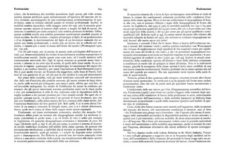 Proletariato z54 z55 Proletariato
colare, che la tendenza alla mobilità ascendente degli operai, piu volte notata, Si ammetta tuttavia che a furia di dare un'immagine miserabilista si rischi di
sembra doversi attribuire quasi esclusivamente all'apertura del mercato del la falsare la visione dei cambiamenti realmente prodottisi nelle condizioni d'esi
voro terziario, accompagnata da una contemporanea proletarizzazione di que stenza della classe operaia. Ma se si devono relativizzare le ineguaglianze di fron
st'ultimo, tanto in termini salariali quanto in termini professionali. Inoltre, la te alla vita, non si possono rifiutare i segni della disuguaglianza di fronte alla
mobilità sembra riguardare, nella maggior parte dei casi, solo la seconda gene morte. In Inghilterra, dal r959 al i963 la mortalità maschile tra i 55 e i 6y anni
razione operaia; quanto al numero degli operai, o meglio dei figli di operai, che era per gli operai non qualificati del z,9 per cento, del r,6 e i,8 per cento per i due
riescono «a mettersi per conto proprio», esso sembra piuttosto in declino. Infine, strati superiori della società, e del z,z per cento per gli operai qualificati e semi
questa mobilità sociale non sembra presentare accelerazioni sensibili rispetto al qualificati! [cfr. Roberts x978, p. 9y]. Lo stesso autore dà anche cifre relative alla
trend secolare. In altri termini, «rispetto ad esempio al figlio di un professionista mortalità infantile in Scozia nel r973, che mettono in evidenza ineguaglianze so
o d'un dirigente, la discriminazione del figlio di un lavoratore manuale che ac ciali davanti alla morte ancor piu nette!
quista uno statusprofessionale, o anche solo un lavoro che lo collochi nel ceto Insomma, e secondo l'idea che lo stesso Marx si faceva dell'evoluzione sto
medio, è rimasta piu o meno la stessa dall'inizio del secolo» [Westergaard I972, rica e morale del «minimo vitale», sembra potersi concludere con Westergaard
PP iz9 3ol che «il tasso di miglioramento degli standard di vita auspicati cresce piu rapida
Ciò che piu conta, poi, la scuola, in quanto scala privilegiata dell'ascesa so mente del tasso dei livelli di vita reali», e che «le persistenti ineguaglianze eco
ciale, pur democratizzandosi ha svelato la sua intrinseca tendenza a perpetuare la nomiche determinano in tal modo un'implicita tensione tra le aspirazioni e le pos
stratificazione sociale. Anche queste sono cose note, ed è inutile insistere sulla sibilità oggettive di tradurle in atto» [ i97z, pp. rz8-29]. Inoltre, le attuali carat
constatazione universale che i figli di operai riescono in generale meno bene a teristiche della condizione operaia all'interno e fuori della fabbrica continuano
scuola, o almeno in un certo tipo di scuola, di quelli delle classi medie. Se ne co a combinarsi in modo tale da spingere la classe all'azione. Non ci si soffermerà
noscono le ragioni : qualunque sia la terminologia, la trasmissione del sapere ob troppo, giacché la scomparsa della classe operaia è certo meno credibile di una
bedisce a un «codice ristretto», per usare l'espressione di Basii Bernstein [ I97I ]. sua nuova rinascita rivoluzionaria. Sembra piuttosto che la classe operaia stia nel
Ma si può anchetrovare un Eysenck che suggerisce, sulla linea di Pareto, trat cuore delcapitale per restarvi. Ma taleargomento verrà ripreso nella parte fi
tarsi di una questione di qr : ciò che non fa che rendere la cosa piu interessante! nale di quest'articolo.
Sul piano della socialità, tutti gli studi sembrano concordi nel riconoscere Tuttavia, prima di dire qualcosa sullo sciopero, conviene evocare altre forme
che, dalle reti d'amicizia alle pratiche amorose, gli operai restano in larga misu d'azione meno spettacolari. In verità non si sa da quando tali forme siano andate
ra, anche nelle società piu sviluppate, una razza a parte, affetta, per cosi dire, da presentandosi, dato che solo da pochi anni gli specialisti hanno incominciato a
un'incurabile endogamia. Lo studio di Goldthorpe ha messo in evidenza per rendersene conto.
esempio che gli operai intervistati avevano pochissimi amici tra le classi medie Condizionato dalle sue riserve per l'osi. (Organizzazione scientifica del lavo
e che, pur assimilandone lo stile di vita, restavano sotto la dipendenza della fa ro), Friedmann [ i956] è stato forse tra i primi a leggere nelle reazioni degli ope
miglia nucleare e dei parenti prossimi per i loro scambi sociali. Per quel che ri rai una critica delle condizioni di lavoro nella produzione in serie, sottolineando
guarda i giovani operai, «la gioventu è un periodo di breve fioritura», dato che come l'estendersi dell'assenteismo e della mobilità (turnover) in fabbrica fosse
essi non beneficiano, nella stessa misura dei loro coetanei delle classi medie, del direttamente proporzionale a quello delle mansioni ripetitive nell'ambito di que
l'assistenza finanziaria dei loro genitori [cfr. Beli i968]. E se si nota altresi l'av sto tipo di produzione.
vento di un numero crescente di famiglie miste, non ci si è chiesti abbastanza, Certo, molti altri fattori possono venir inseriti nell'equazione, dalla situazione
finora, quale sia lo status di classe delle coppie miste operai-impiegati. del mercato del lavoro, che naturalmente condiziona il turnover, sino al fatto
Finalmente, sul piano strettamente economico, sembra che neanche l'ab — che Friedmann non giunge mai a formulare — che l'operaio alla catena di mon
bondanza abbia posto un termine alle disuguaglianze iniziali. La ricchezza ri taggio delle automobili personifica la disponibilità assoluta al lavoro salariato, e
mane concentrata in poche mani, e se «il livello di vita» è salito per esempio quindi non è piu trattenuto, nella sua mobilità, da alcun attaccamento al mestie
in Inghilterra, «la generale disuguaglianza economica è diminuita di poco dal re o all'impresa. Ma è forse piu interessante vedere come le pratiche individuali
i94.5 >>[Roberts 1978, p, 69]. E ciò che piu conta, in pratica il sistema di sicurez e mute dell'assenteismo e della mobilità rappresentino, anche in termini di costo
za socialetrasferisce ricchezza nell'ambito dellaclasse operaia; da persone che per l'impresa, altrettante alternative alle azioni collettive di aperta contrappo
percepiscono retribuzione, a individui che si trovano in momenti della vita eco sizione.
nomicamente inattivi, quali gli anziani, o i colpiti da disgrazie come malattie Nel loro classico studio sulle Labour Relations in tbc Motor Industry, Turner
gravi odisoccupazione. Per Roberts lapovertà non dev'essere concepita come e i suoi colleghi giungono a suggerire che se la frequenza degli incidenti sul la
relativa a uno strato residuale della società, ma semplicemente alla classe operaia voro, dell'assenteismo e della rotazione del personale fu bassa lungo tutto un pe
in momenti particolarmente vulnerabili della sua esistenza. riodo, a causa della notevole frequenza di arresti del lavoro, « forse l'industria sta
 
