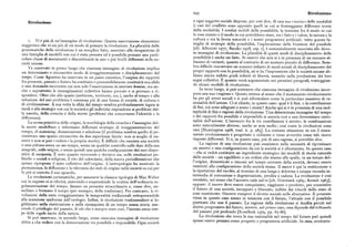 z45 Rivoluzione
Rivoluzione o ogni soggetto sociale dispone, per cosi dire, di una sua < teoria» delle modalità
(i casi del conflitto sono appunto quelli in cui si fronteggiano diflerenti teorie
della modalità ). I confini mobili della possibilità, la tensione fra il modo in cui
le cose stanno e il modo in cui potrebbero stare, tra i fatti e i valori, la natura e la
(
i. V i è piu di un'immagine di rivoluzione. Questa osservazione elementare cultura o tra la storia naturale e i nostri programmi artificiali : tutta questa fa
suggerisce che vi sia piu di un modo di pensare la rivoluzione. La pluralità delle miglia di strategie della possibilità, l'esplorazione delle frontiere del possibile
grammatiche della rivoluzione è un semplice fatto, associato alla ricognizione di [cfr. Alberoni 1977; Baczko i978, cap. i ], è sostanzialmente associata alle diver
una famiglia di modelli con cui è stata pensata ed è possibile;pensare una parti se immagini di rivoluzione. La pluralità di questi modi di disciplinamento delle
colare classe di mutamenti e discontinuità in uno o piu livelli differenti delle so possibilità è anche un fatto. Si osservi che non si è in presenza di un numero al
cietà umane. tissimo di varianti, quanto al contrario di un numero piccolo di differenze. Sem
Va osservato in primo luogo che ciascuna immagine di rivoluzione implica bra difficile riscontrare un numero infinito di modi sociali di disciplinamento dei
un determinato e circoscritto modo di irreggimentazione e disciplinamento del propri rapporti con la possibilità, né si ha l'impressione che le società umane ab
tempo. Come Agostino ha osservato in un passo canonico, l'enigma dei rapporti biano sinora esibito gradi infiniti di libertà, neanche nella produzione dei loro
fra presente, passato e futuro ha costituito e presumibilmente costituirà una sfida sogni collettivi. È quanto verrà argomentato nei prossimi paragrafi, tratteggian
do alcuni modelli di rivoluzione.o una domanda ricorrente cui non solo l'osservazione in interiore homine, ma an
che e soprattutto le immaginazioni collettive hanno provato e si provano a ri In terzo luogo, si può sostenere che ciascuna immagine di rivoluzione incor
spondere. Oltre che allo spazio (ambiente, territorio, ecc.), anche al tempo e alla
pora una sua «ragione». Questo attiene al senso che il mutamento rivoluzionario
soluzione del suo problema è connessa piu di una forma di società, di cultura o ha per gli attori sociali e si può riformulare come la particolare massima di ra
di civilizzazione. A sua volta la sfida del tempo sembra profondamente legata ai zionalità dell'azione. Ci si chiede, in questo caso : qual è il fine, o la costellazione
modi e alle strategie con cui le società e gli individui rispondono ai problemi del di fini, cui sono adeguati o meno i mezzi? Anche qui si è in presenza di una mol
la nascita, della crescita e della morte (problemi che concernono l'identità e la
teplicità di fini o ragioni della rivoluzione. Una determinata immagine del tempo
differenza). e dei rapporti fra possibile e impossibile si associa cosi a una determinata razio
La scena primitiva delle origini, la morfologia della crescita e l'immagine del nalità dell'azione. L'intreccio fra le tre costellazioni è stretto; le combinazioni
la morte modellano e informano differenti strategie di irreggimentazione del sono naturalmente diverse, anche se non molte; cosi come le rivoluzioni sono
tempo, di scansione, demarcazione e selezione (il problema sembra quello di pe
rare [Huntington i968, trad. it. p. 285]. La comune situazione in cui il muta
rimetrare uno spazio circoscritto da due esperienze limite: non si sceglie di na mento rivoluzionario è progettato o richiesto o viene avvertito come tale riceve
scere e non si può «vedere» la propria morte). È difficile che sussista una società
risposte differenti. Vi è, in questo caso, piu di una ragione,si potrebbe dire.
o una cultura senza un suo tempo, senza un qualche controllo sulle date della sua La ragione di una rivoluzione può consistere nella necessità di ripristinare
anagrafe, sulle origini, e senza quindi una qualche configurazione dei suoi dispo un assetto o una configurazione da cui la società si è allontanata. In questo caso
sitivi di memoria. E noto quanto ricorrente e decisivo sia, nelle rivoluzioni po — che si vedrà costituire un ingrediente strategico dei modelli di storia naturale
litiche o sociali o religiose, il rito del calendario, della nuova periodizzazione che delle società — un equilibrio o un ordine che stanno alle spalle, in un tempo del
spesso ripropone il mito collettivo dell'origine. L'antropologia ha mostrato la
l'origine, dimenticati o rimossi nel tempo corrente della società, devono essere
permanenza, la diffusione e la rilevanza dei miti di origine nelle società su cui per restituiti alla configurazione della società stessa. Il nuovoè qui la restituzione o
lo piu si esercita il suo sguardo. la ripetizione del vecchio,al termine di una lunga e dolorosa o iniqua vicenda in
Le rivoluzioni carismatiche, per assumere la classica tipologia di Max Weber termedia di corruzione e degenerazione, perdita e caduta. La rivoluzione è cosi
cui in seguito ci si riferirà, azzerando e sospendendo la routine dell'ordinaria re revolutio,nel senso che l'accento cade sulre [cfr. Griewank i969 ; Arendt i963] ;
golamentazione del tempo, fissano un presente straordinario e, come dire, an oppure: ilnuovo deve essere conquistato, raggiunto o prodotto, per consentire
nullano o fermano il tempo (per esempio, della tradizione). Per contrasto, le ri
il futuro di una società, inceppato e bloccato, inibito dai vincoli dello stato di
voluzioni della ratio irreggimentano le temporalità tradizionali sottoponendole cose sussistente, Occorre rompere il divieto sociale sulle alternative. Il presente
alla scansione uniforme dell'orologio. Infine, le rivoluzioni tradizionaliste si le viene in questo caso messo in tensione con il futuro, l'attuale con il possibile
gittimano nella riattivazione e nella riconquista di un tempo senza storia, san piuttosto che con il passato. La ragione della rivoluzione si decifra perciò nel
cendo il privilegio del passato, di ciò che è sempre stato cosi, l'inerzia senza tem diritto progressivo del futuro, mentre, nel primo caso, essa dipende dal tribunale
po delle regole tacite della natura. del passato piu profondo [Koselleck i979, pp. 67-86].
Si può osservare,in secondo luogo, come ciascuna immagine di rivoluzione La rivoluzione che trova la sua razionalità nel tempo del futuro può quindi
abbia a che vedere con la demarcazione tra possibile e impossibile. Ogni società spesso esserepensata come progetto o programma artificiale.In essa,contraria
 
